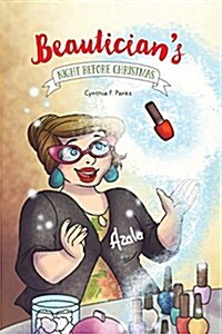 Beauticians Night Before Christmas (Paperback)