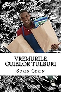 Vremurile Cuielor Tulburi (Paperback)