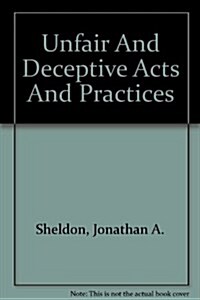 Unfair And Deceptive Acts And Practices (Paperback, 6th, PCK)