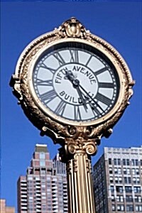 1909 Cast Iron Street Clock on Fifth Avenue New York City Journal (Paperback, JOU)