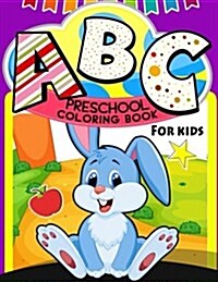 ABC Preschool Coloring Book: Color the Alphabet an A-Z Coloring Book (Paperback)