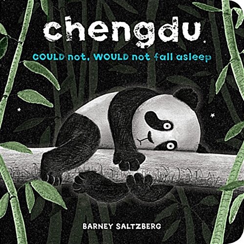 Chengdu Could Not Would Not Fall Asleep (Board Books)