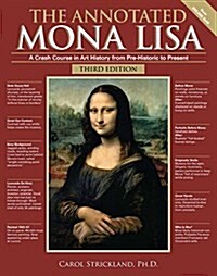 The Annotated Mona Lisa, Third Edition: A Crash Course in Art History from Prehistoric to the Present (Paperback, Revised)