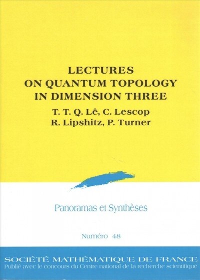 Lectures on Quantum Topology in Dimension Three (Paperback)