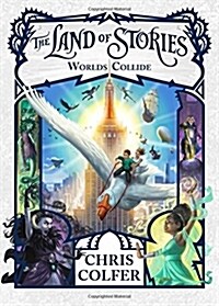 The Land of Stories: Worlds Collide (Hardcover)