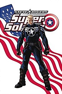 Steve Rogers: Super-Soldier: The Complete Collection (Paperback)