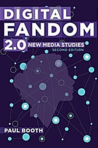 Digital Fandom 2.0: New Media Studies (Paperback, 2, Revised)