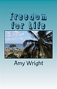 Freedom for Life: How to Retrain Your Brain Supernaturally in 30 Days (Paperback)