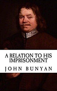 A Relation to His Imprisonment (Paperback)