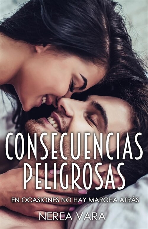 Consecuencias Peligrosas (Paperback)