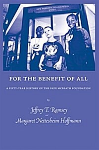 For the Benefit of All (Hardcover)