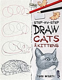 Draw Cats & Kittens (Hardcover)
