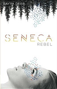 Seneca Rebel (Paperback)