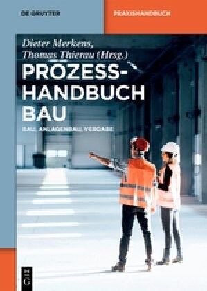 Prozesshandbuch Bau: Bau, Anlagenbau, Vergabe (Hardcover)