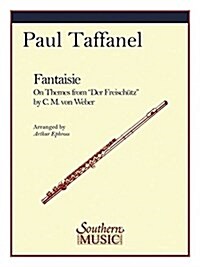 Fantaisie on the Mes from Der Freischutz: Flute (Paperback)