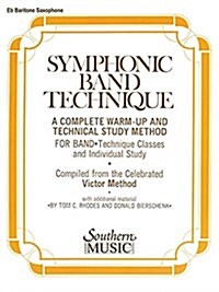 Symphonic Band Technique (S.B.T.): Baritone Saxophone (Paperback)