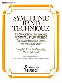 Symphonic Band Technique (S.B.T.): Tenor Saxophone (Paperback)