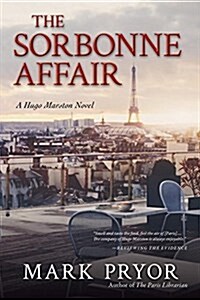 The Sorbonne Affair: A Hugo Marston Novel (Paperback)