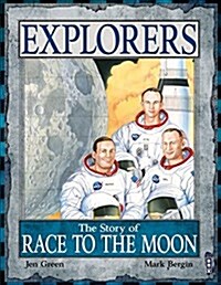 The Story of the Race to the Moon (Hardcover)