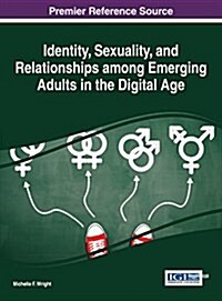 Identity, Sexuality, and Relationships Among Emerging Adults in the Digital Age (Hardcover)