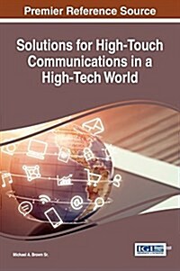 Solutions for High-touch Communications in a High-tech World (Hardcover)