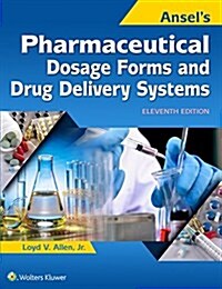 Ansels Pharmaceutical Dosage Forms and Drug Delivery Systems (Paperback)