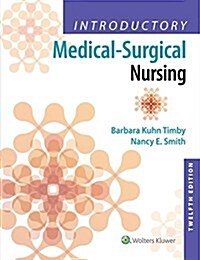 Introductory Medical-Surgical Nursing (Paperback, 12)