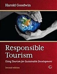 Responsible Tourism : Using Tourism for Sustainable Development (Hardcover, 2 ed)