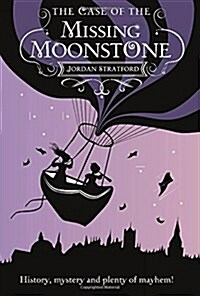 The Case of the Missing Moonstone : The Wollstonecraft Detective Agency (Paperback)