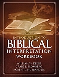 Introduction to Biblical Interpretation Workbook: Study Questions, Practical Exercises, and Lab Reports (Paperback)