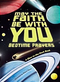 May the Faith Be with You: Bedtime Prayers (Board Books)