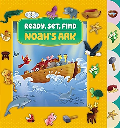 Ready, Set, Find Noahs Ark (Board Books)