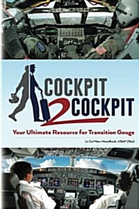 Cockpit to Cockpit: Your Ultimate Resource for Transition Gouge (Paperback)
