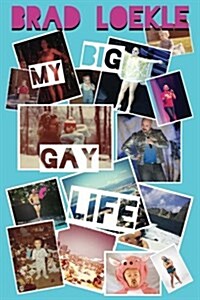 My Big Gay Life (Paperback)