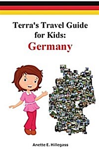 Terras Travel Guide for Kids: Germany (Paperback) (Paperback)