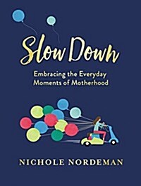 Slow Down (Hardcover)