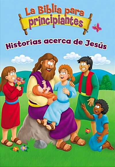 La Biblia Para Principiantes - Historias Acerca de Jes? (Board Books)