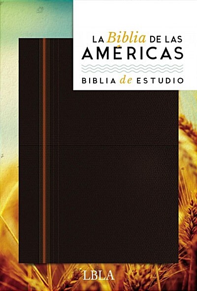 Biblia de Estudio, Lbla, Leathersoft / Spanish Study Bible, Lbla, Leathersoft (Imitation Leather)
