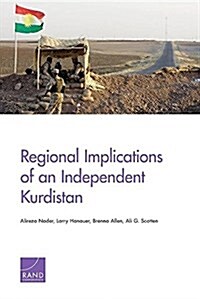 Regional Implications of an Independent Kurdistan (Paperback)