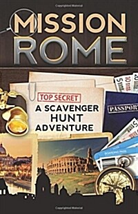 Mission Rome: A Scavenger Hunt Adventure: (Travel Book for Kids) (Paperback)