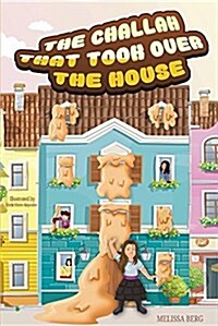 The Challah That Took Over the House (Paperback)