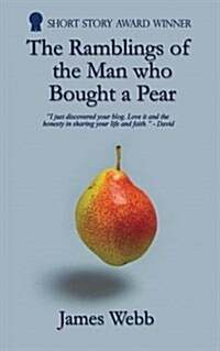 The Ramblings of the Man Who Bought a Pear (Paperback)