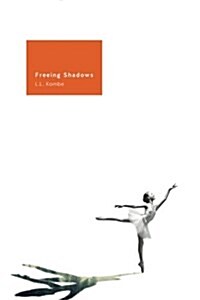 Freeing Shadows (Paperback)