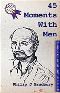 45 Moments with Men: Stories and Articles for and about Men (Paperback)