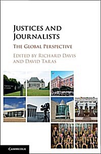 Justices and Journalists : The Global Perspective (Hardcover)