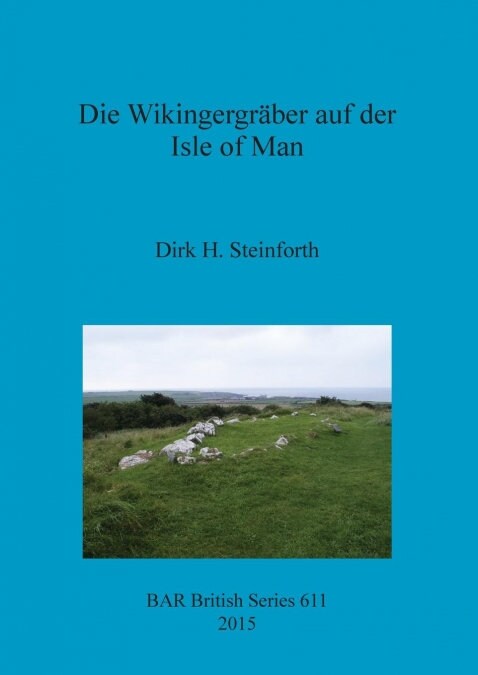 Die Wikingergraber Auf Der Isle of Man (Paperback)