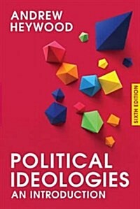 Political Ideologies : An Introduction (Hardcover, 6th ed. 2017)