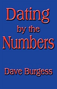 Dating by the Numbers (Paperback)