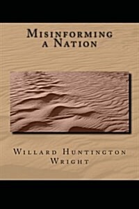 Misinforming a Nation (Paperback)