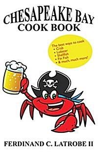 Chesapeake Bay Cook Book: Bayfood Edition (Paperback)